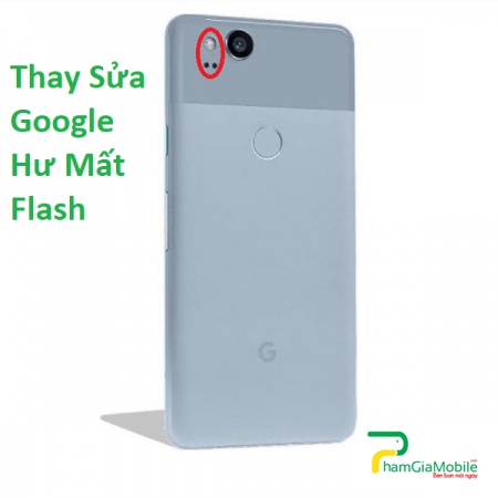 Thay Thế Sửa Chữa Google Pixel 2 Hư Mất Flash Lấy liền Tại HCM